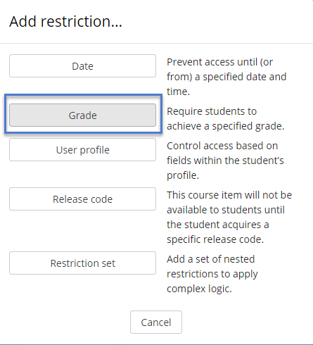 Selecting Grade on the Restrict Access menu in Moodle