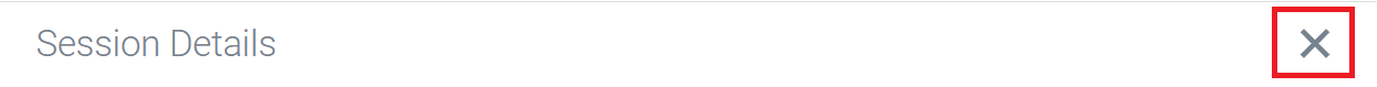 Screenshot of session details title bar pointing to the X icon.